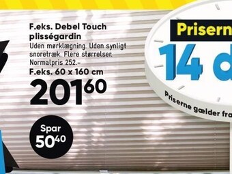 F.eks. debel touch plisségardin
