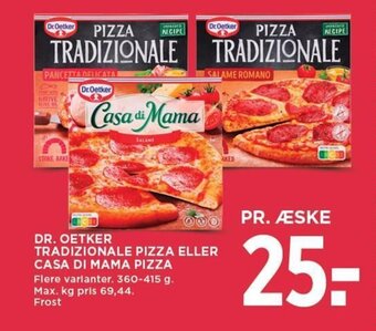 MENY DR. OETKER TRADIZIONALE PIZZA ELLER CASA DI MAMA PIZZA tilbud