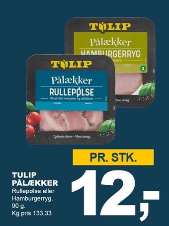 Let-Køb Tulip pålækker tilbud