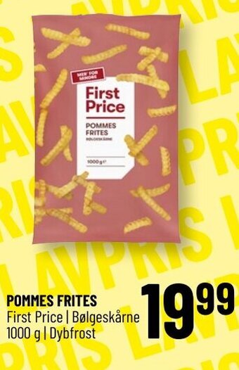 POMMES FRITES First Price