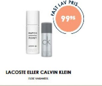 Matas LACOSTE ELLER CALVIN KLEIN tilbud