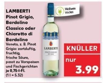 Kaufland DE LAMBERTI Pinot Grigio, Bardolino Classico oder Chiaretto di Bardolino tilbud