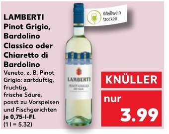 Kaufland DE LAMBERTI Pinot Grigio, Bardolino Classico oder Chiaretto di Bardolino tilbud