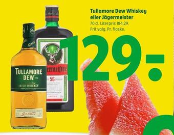 Tullamore dew whiskey eller jägermeister