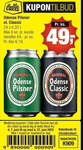 Calle Odense Pilsner el. Classic tilbud