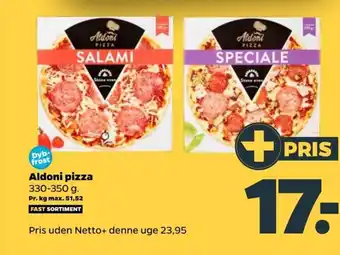 Netto Aldoni pizza 330-350 g. tilbud