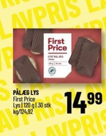 PÅLÆG LYS First Price
