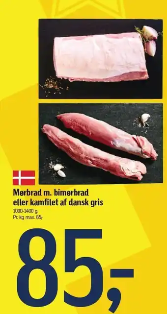 Mørbrad m. bimørbrad eller kamfilet af dansk gris