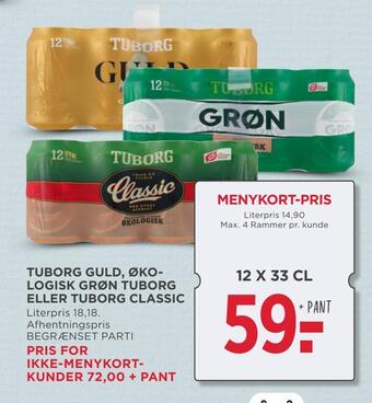 MENY Tuborg guld, øko- logisk grøn tuborg eller tuborg classic tilbud