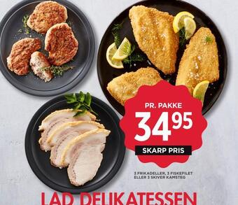 MENY 3 frikadeller, 3 fiskefilet eller 3 skiver kamsteg tilbud
