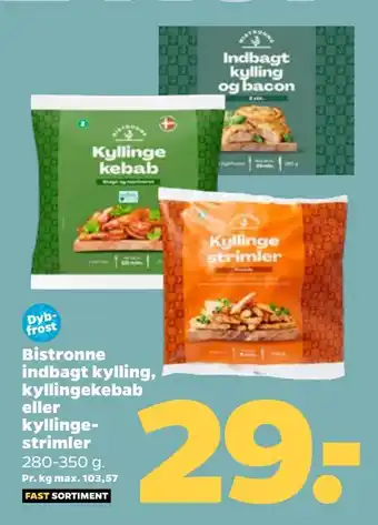 Netto Bistronne indbagt kylling, kyllingekebab eller kyllingestrimler tilbud