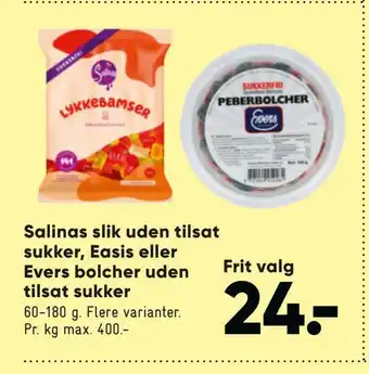 Salinas slik uden tilsat sukker, easis eller evers bolcher uden tilsat sukker