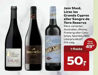 Kvickly Jam Shed, Lirac les Grands Cypres eller Sangre de Toro Reserva tilbud