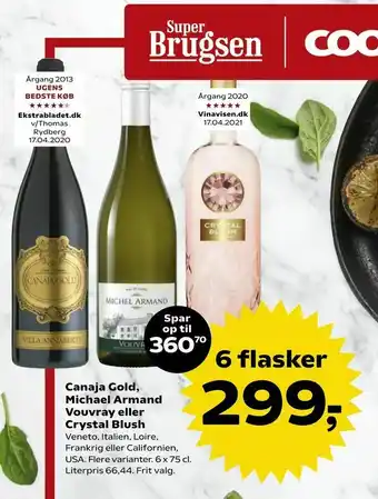 Kvickly Canaja Gold, Michael Armand Vouvray eller Crystal Blush tilbud