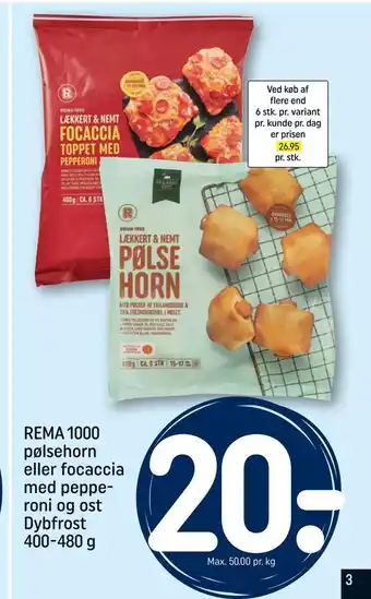 REMA 1000 Rema 1000 pølsehorn eller focaccia med peppe roni og ost tilbud