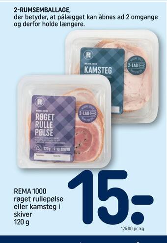 REMA 1000 Rema 1000 røget rullepølse eller kamsteg i skiver tilbud