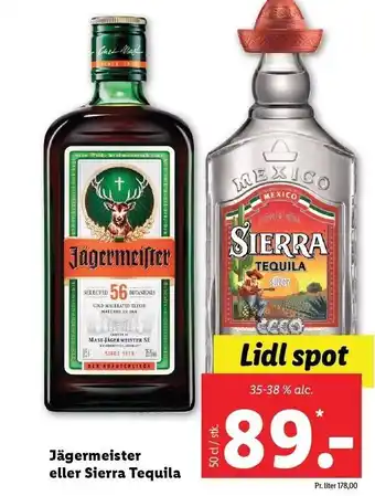 Jägermeister el. sierra tequila