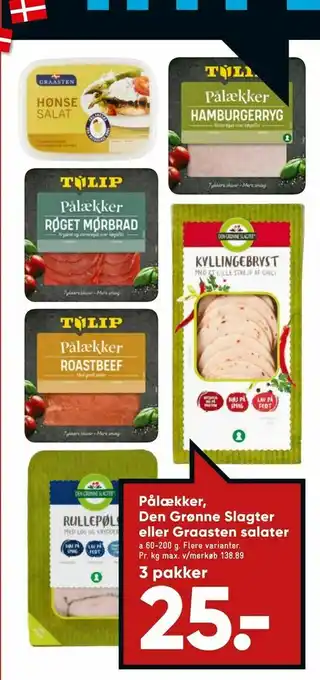 Bilka Pålækker, Den Grønne Slagter eller Graasten salater tilbud