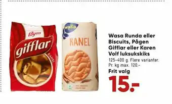Bilka Wasa Runda eller Biscuits, Pågen Gifflar eller Karen Volf luksukskiks tilbud