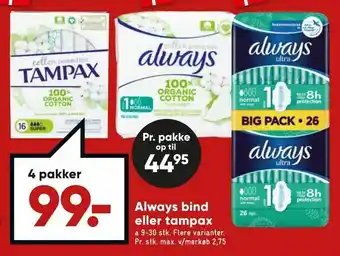 Bilka Always bind eller tampax tilbud