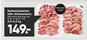 Bilka Nakkekoteletter eller skinkesteaks 3,0-3,2 kg tilbud