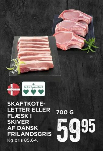 MENY Skaftkoteletter eller flæsk i skiver af dansk frilandsgris tilbud