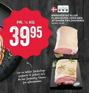 MENY Ribbenssteg eller flæskesteg uden ben af dansk frilandsgris tilbud