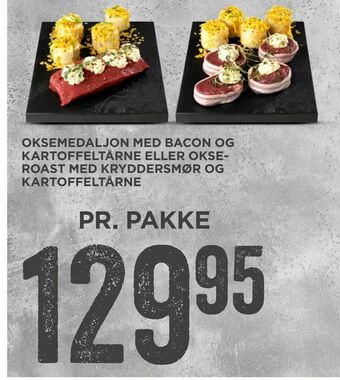 MENY Oksemedaljon med bacon og kartoffeltårne eller okseroast med kryddersmør og kartoffeltårne tilbud