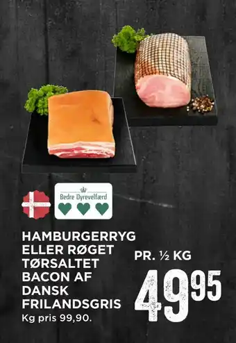 MENY Hamburgerryg eller røget tørsaltet bacon af dansk frilandsgris tilbud
