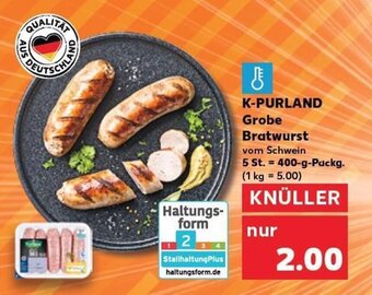 Kaufland K-PURLAND Grobe Bratwurst tilbud