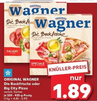 Kaufland ORIGINAL WAGNER Die Backfrische oder Big City Pizza tilbud