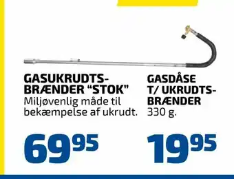 Gasukrudtsbrænder 'stok"