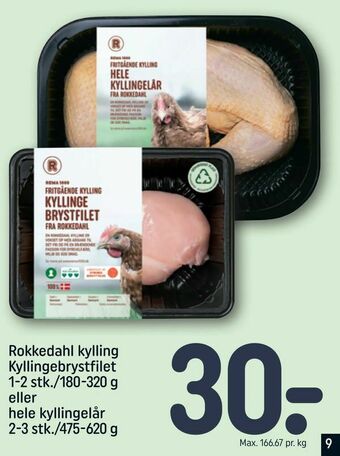 REMA 1000 Rokkedahl kylling Kyllingebrystfilet 1-2 stk./180-320 g eller hele kyllingelår 2-3 stk./475-620 g tilbud