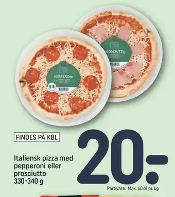 REMA 1000 Italiensk pizza med pepperoni eller prosciutto tilbud