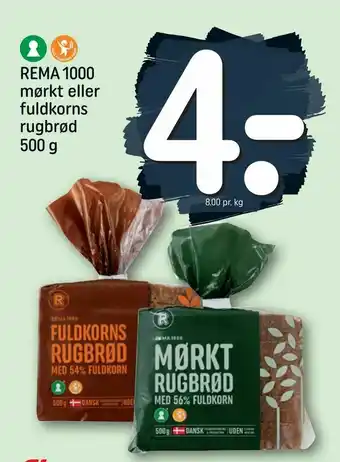 REMA 1000 REMA 1000 mørkt eller fuldkorns rugbrød tilbud