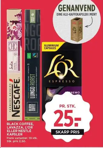 MENY BLACK COFFEE, LAVAZZA, L'OR ELLER NESTLÉ KAPSLER tilbud