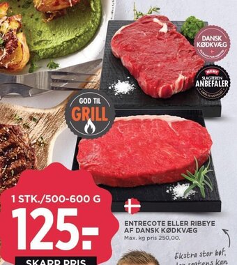 MENY ENTRECOTE ELLER RIBEYE AF DANSK KØDKVÆG tilbud