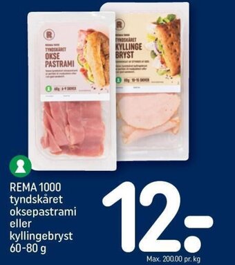 REMA 1000 REMA 1000 tyndskåret oksepastrami eller kyllingebryst 60-80 g tilbud