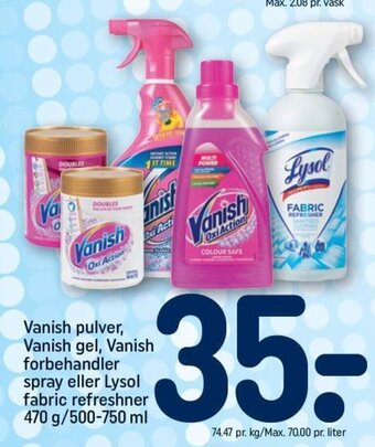 Vanish pulver, Vanish gel, Vanish forbehandler spray eller Lysol fabric refreshner 470 g/500-750 ml