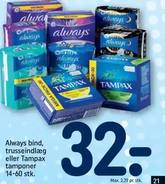 Always bind, trusseindlæg eller Tampax tamponer 14-60 stk.