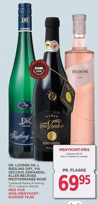 MENY Dr. loosen dr. l riesling dry, via vecchio zinfandel eller belrose mediterranée rosé tilbud