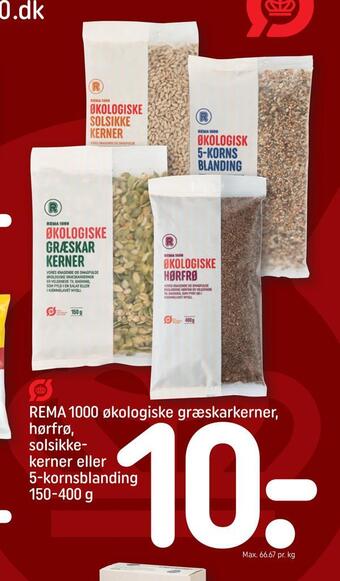 REMA 1000 Rema 1000 økologiske græskarkerner, hørfrø, solsikkekerner eller 5-kornsblanding tilbud