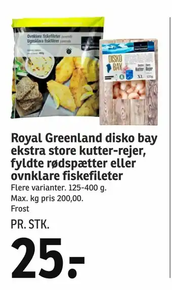 SPAR Royal Greenland disko bay ekstra store kutter-rejer, fyldte rødspætter eller ovnklare fiskefileter tilbud