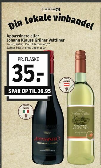 SPAR Appassinero eller Johann Klauss Grüner Veltliner tilbud