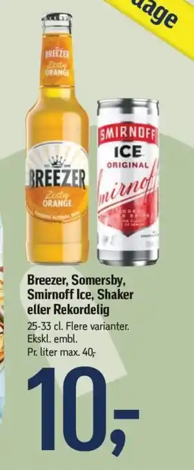 Føtex Breezer, Somersby, Smirnoff Ice, Shaker eller Rekordelig tilbud