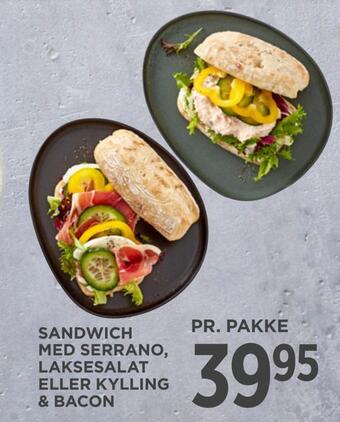 Sandwich med serrano, laksesalat eller kylling & bacon