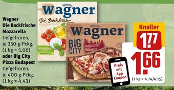 REWE DE Wagner Die Backfrische Mozzarella oder Big City Pizza Budapest tilbud