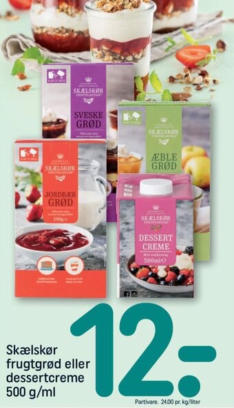 REMA 1000 Skælskør frugtgrød eller dessertcreme 500 g/ml tilbud