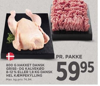MENY 800 G HAKKET DANSK GRISE- OG KALVEKØD 8-12 % ELLER 1,8 KG DANSK HEL KÆMPEKYLLING tilbud