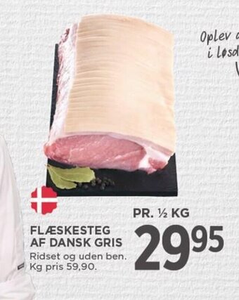 MENY FLÆSKESTEG AF DANSK GRIS tilbud